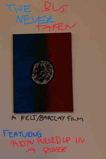 The Bus Never Taken Poster