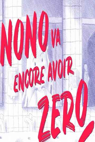 Nono va encore avoir zéro Poster