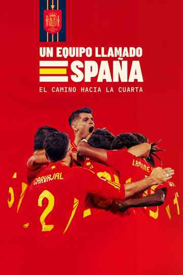 Un equipo llamado España. El camino hacia la cuarta Poster