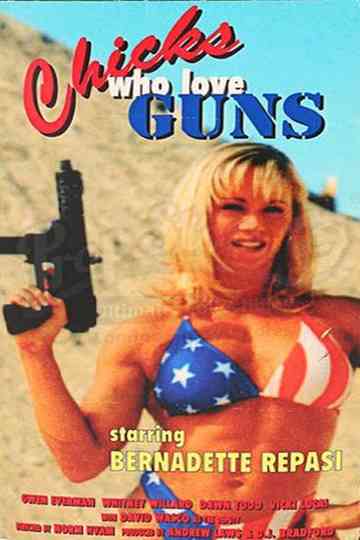 Chicks Who Love Guns Poster
