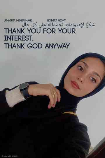 Thank You for Your Interest, Thank God Anyway Poster