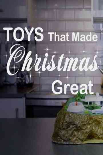 Toys That Made Christmas Great Poster