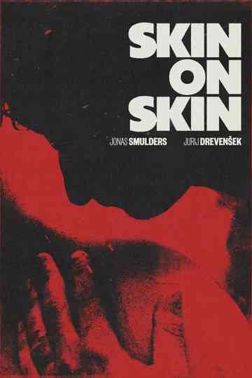 Skin on Skin Poster
