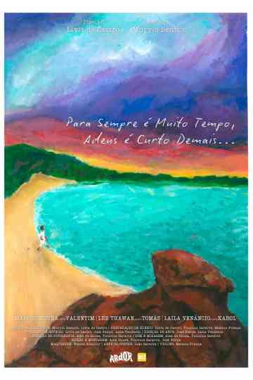 For Ever is Too Long, Goodbye is Too Short... Poster