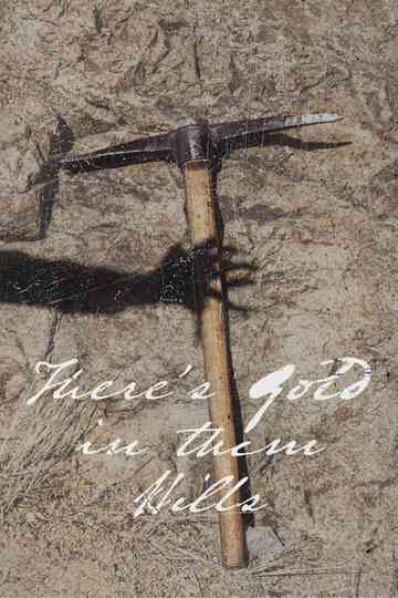 There's Gold In Them Hills Poster