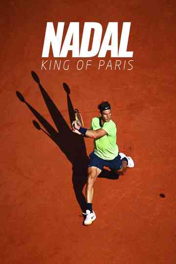 Nadal: King of Paris Poster