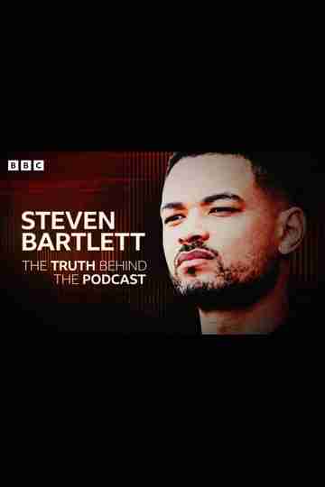 Steven Bartlett: The Truth Behind the Podcast Poster