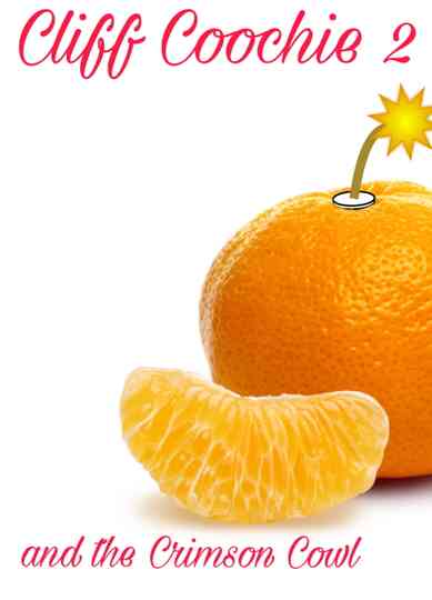 Cliff Coochie and the Crimson Cowl Poster