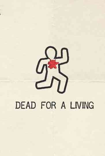 Dead for a Living Poster
