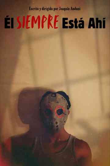 Él Siempre Está Ahí Poster