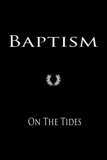 Baptism On The Tides