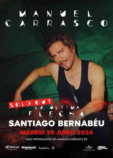 Manuel Carrasco - La Última Flecha. Directo Estadio Santiago Bernabéu, Madrid Poster