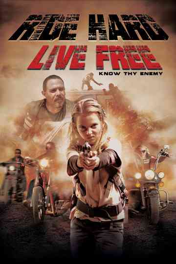 Ride Hard: Live Free Poster