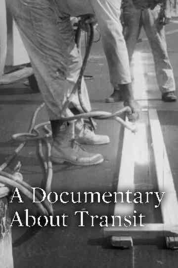 A Documentary About Transit Poster