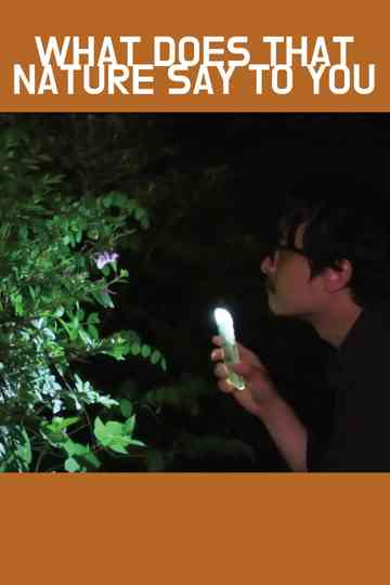 What Does That Nature Say to You Poster