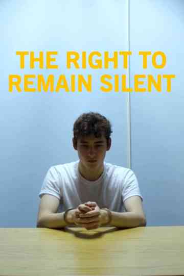 The Right To Remain Silent Poster
