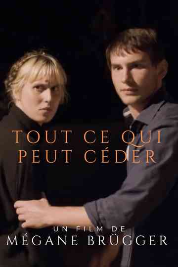 Tout ce qui peut céder Poster