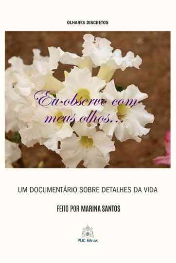 Eu observo com meus olhos... Poster