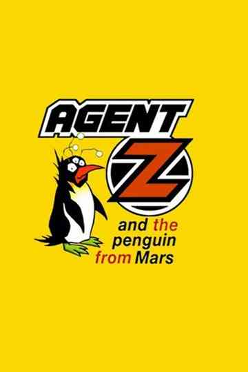 Agent Z and the Penguin from Mars Poster
