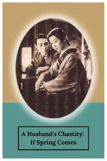 A Husband's Chastity: If Spring Comes Poster