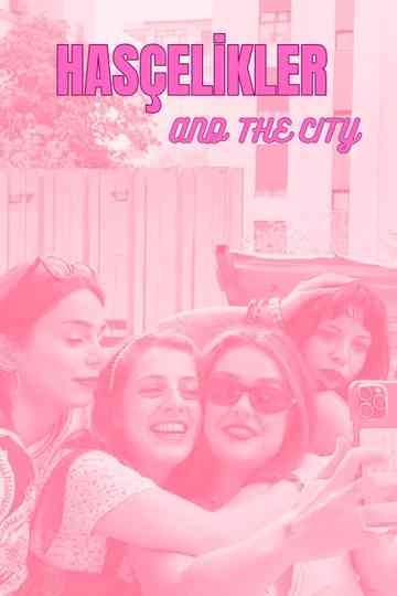 Hasçelikler and the City Poster