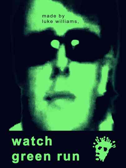 Watch Green Run Poster
