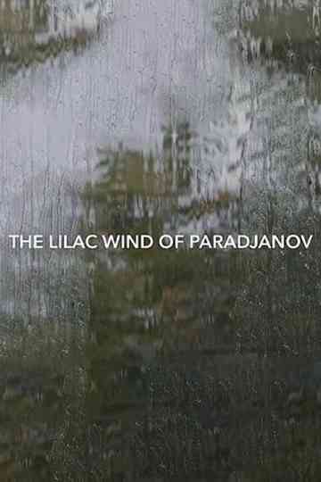 The Lilac Wind of Paradjanov Poster