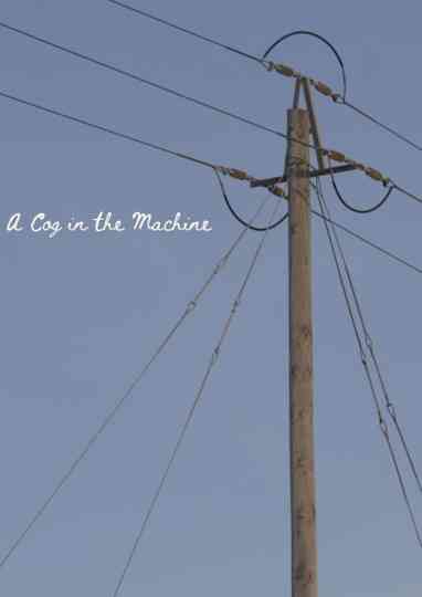 A Cog in the Machine Poster