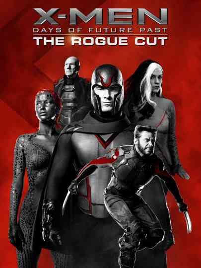 X-Men: Days of Future Past - The Rogue Cut Poster