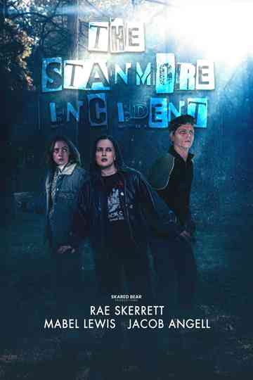 The Stanmore Incident Poster