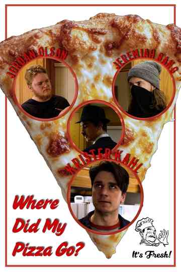 Where Did My Pizza Go? Poster