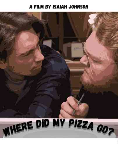 Where Did My Pizza Go? Poster