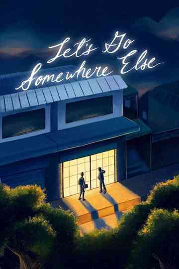 Let's Go Somewhere Else Poster