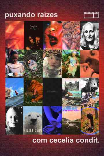 Puxando Raízes com Cecelia Condit Poster