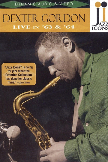 Jazz Icons Dexter Gordon Live in 63 and 64