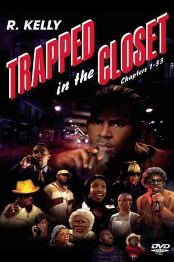 Trapped In The Closet: Chapters 1-33 Poster