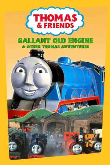 Thomas & Friends: The Gallant Old Engine and Other Thomas Stories Poster
