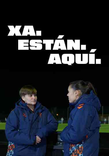 Xa Están Aquí Poster