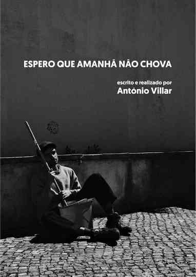 I Hope There Is No Rain Tomorrow Poster