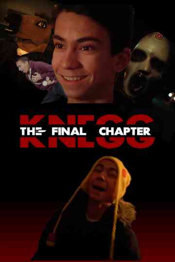 KNEGG: THE FINAL CHAPTER Poster
