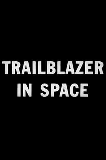 Trailblazer in Space Poster