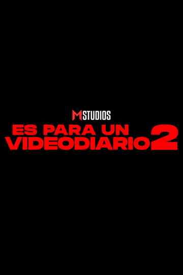 Es Para Un Videodiario 2 poster