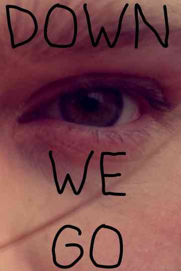 Down We Go Poster