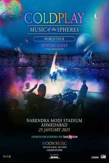 Coldplay: Music Of The Spheres World Tour - Live at Narendra Modi Stadium/India Poster