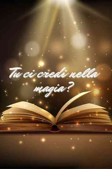 Tu ci credi nella magia? Poster