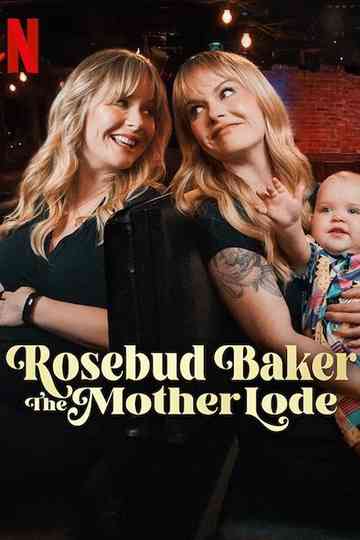 Rosebud Baker: The Mother Lode Poster
