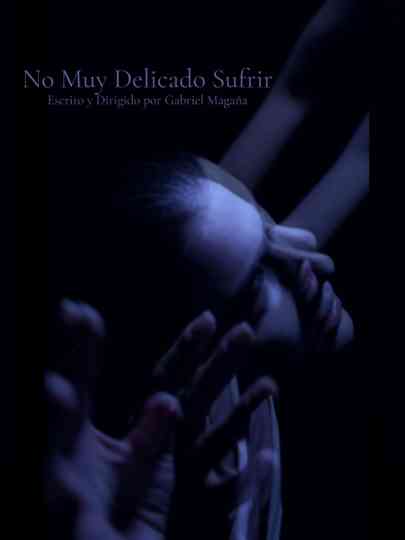 No Muy Delicado Sufrir Poster