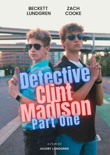 Detective Clint Madison - Part One Poster