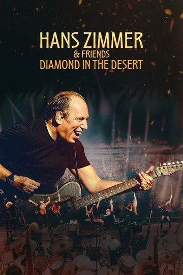 Hans Zimmer & Friends: Diamond in the Desert
