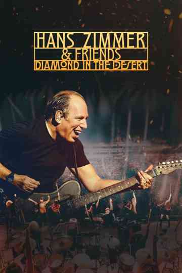 Hans Zimmer & Friends: Diamond in the Desert Poster